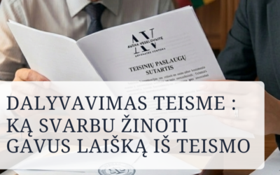 Gavote laišką iš teismo? Ką svarbu žinoti ir kaip elgtis